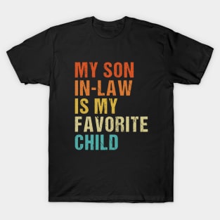 My Son In Law Is My Favorite Child T-Shirt